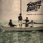 Sound Bullet - Ninguém Está Sozinho