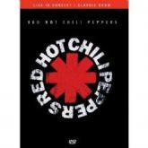 Red Hot Chilli Peppers - Live In Concert: Classic Show