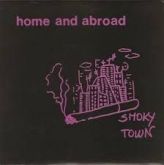 Home and Abroad - Smoky Town