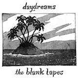 Daydreams - Blank Tapes