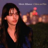 Silent Alliance - Cities on Fire