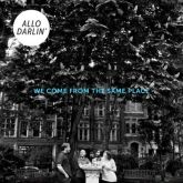 Allo Darlin - We Come From The Same Place