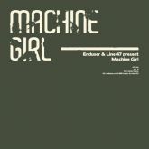 Enduser & Line 47 - Machine Girl