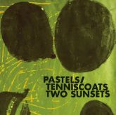 Pastels & Tenniscoats - Two Sunsets
