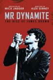 Mr Dynamite - The Rise of James Brown