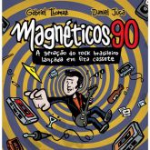 Gabriel Thomaz & Daniel Juca - Magnéticos 90