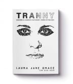 Laura Jane Grace / Dan Ozzi - Tranny: Confissões da Anarquista Mais Infame e Vendida do Punk Rock